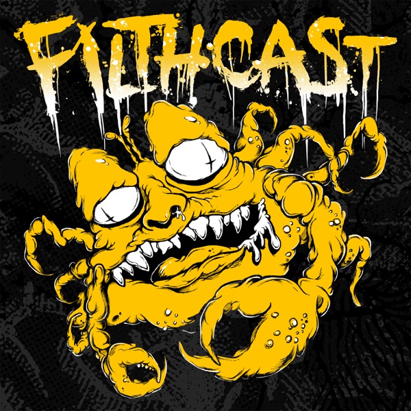 Filthcast