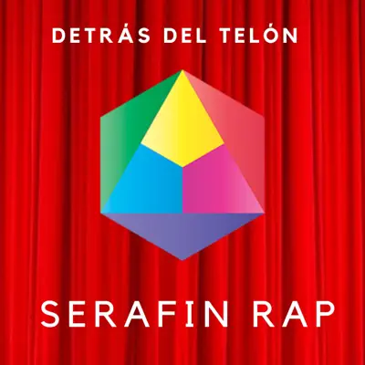 Detrás Del telón - Single - Serafin Rap