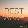 Rest Wake - EP album lyrics, reviews, download