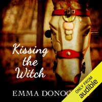 Emma Donoghue - Kissing the Witch: Old Tales in New Skins (Unabridged) artwork