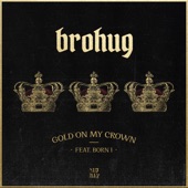 Gold On My Crown (feat. Born I) artwork