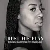 Stream & download Trust His Plan - Single