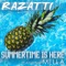 Summertime Is Here (feat. Mella) - Razatti lyrics