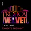 CN Williams - Tonight's the Night