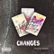 Changes (feat. Heffy) - $Ike the Drug lyrics