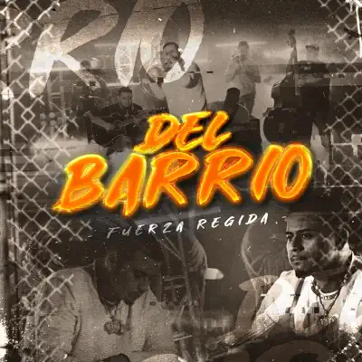 Del Barrio - Single - Fuerza Regida