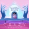 Crazy (Manda Remix) - Brecnmari lyrics