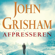 John Grisham - Afpresseren