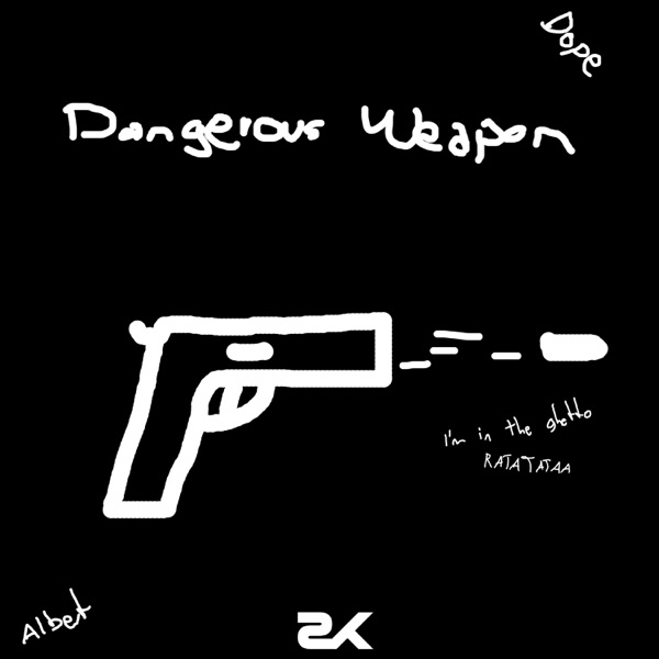 Dangerous Weapon