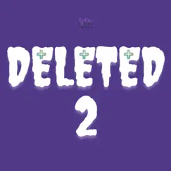 Deleted 2 by CS LIT album reviews, ratings, credits