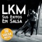 Se Me Borro Tu Numero (DJ Unic Salsa Edit) - LKM & DJ Unic lyrics