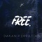 Free. (feat. Imaan) - Erratiks lyrics