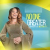 No One Greater - Single