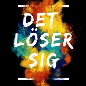 Det löser sig podden