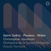 Saint-Saëns, Poulenc & Widor: Works for Organ artwork