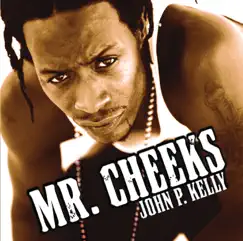 John P. Kelly by Mr. Cheeks album reviews, ratings, credits