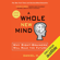 Daniel H. Pink - A Whole New Mind: Why Right-Brainers Will Rule the Future (Unabridged)