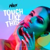 Touch Like This - Single