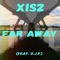 Far Away (feat. D.J.P.) - Xis2 lyrics