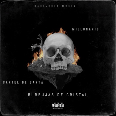 Burbujas de Cristal (feat. Millonario, Cartel de Santa & Babo) - George |  Shazam