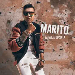 La Vieja Escuela - Single - Marito La Vieja Escuela - Single - Marito