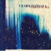 The Walkabouts - Drown