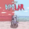 Bipolar - Single album lyrics, reviews, download