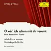 Stream & download Beethoven: Fidelio, Op. 72: O wär' ich schon mit dir vereint - Single