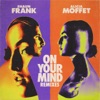 On Your Mind (Remixes) - EP
