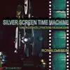 Silver Screen Time Machine: Vintage Hollywood Film Music album lyrics, reviews, download