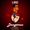 Dangerous (feat. Slim Thug) - Single