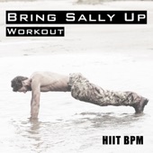 Bring Sally Up - Workout artwork