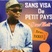 Deux tickets - Sans Visa De Petit Pays