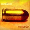 One Bullet Left