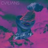 Sick of... by CVILIANS iTunes Track 1