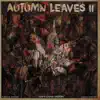 Autumn Leaves II album lyrics, reviews, download