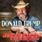 Donald Trump - Jamie Bergeron & The Kickin' Cajuns lyrics