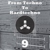 From Techno to Hardtechno 9