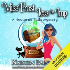 Miss Frost Ices the Imp: A Nocturne Falls Mystery: Jayne Frost, Book 2 (Unabridged)