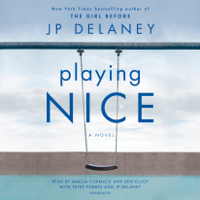 J.P. Delaney - Playing Nice: A Novel (Unabridged) artwork