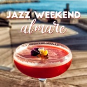 Jazz weekend al mare: Rilassante bossa nova tropicale, Ottimo umore, Lounge bar, Ritmo del sole artwork