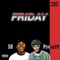 Friday (feat. PsychoYP) - $B lyrics