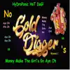 Money Make the Girls Go Aye Oh Aye Oh! - Single album lyrics, reviews, download