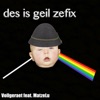 Des is geil zefix (feat. MatzeLu) - Single