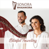 Blissful Traveling - Sonora Bhajancera & Leonel Aguilar
