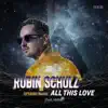 All This Love (feat. Harlœ) [OFFAIAH Remix] - Single album lyrics, reviews, download