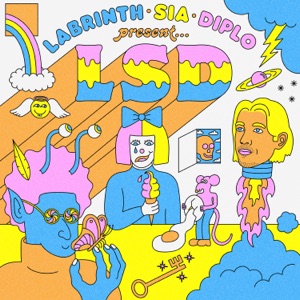 LSD - Thunderclouds (feat. Sia, Diplo & Labrinth) - 排舞 音樂