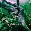 Pedestrian Life - EP