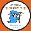 Pleasure EP album lyrics, reviews, download