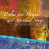 Psalms and Hymns and Spiritual Songs, Vol. 1 - EP, 2019